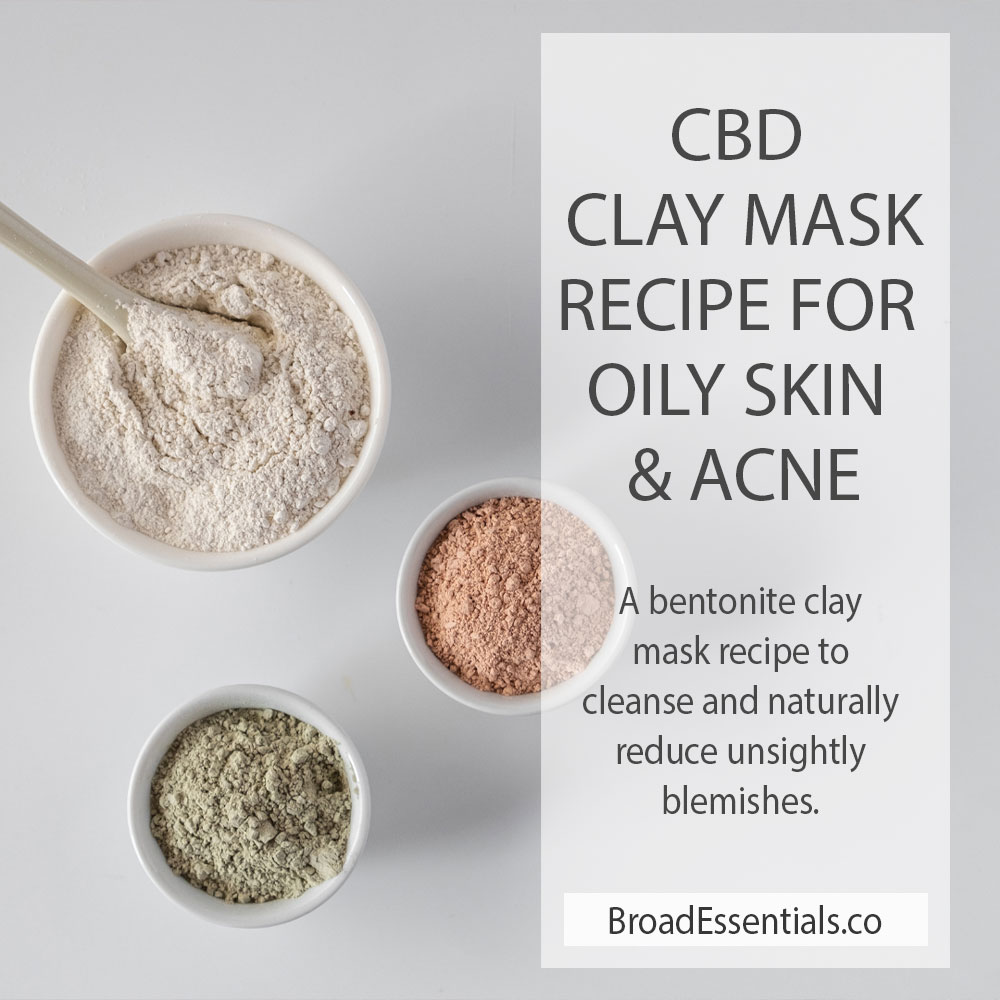 DIY CBD infused clay face mask recipe for acne prone and oily skin | CBD face mask recipe