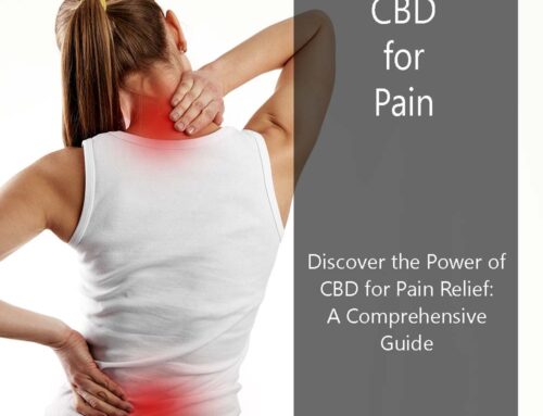 Discover the Power of CBD for Pain Relief: A Comprehensive Guide 2024