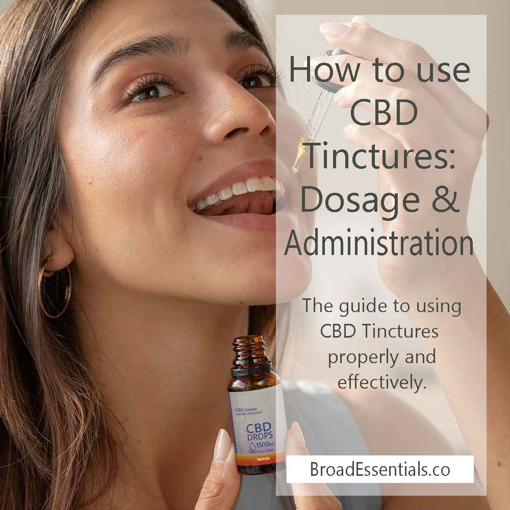 How to use CBD Tinctures and CBD Sleep Tinctures: Dosage and administration.