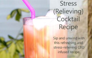 Absolute Stress (Relieving) Cocktail Recipe with CBD